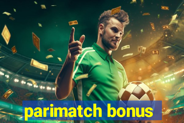 parimatch bonus